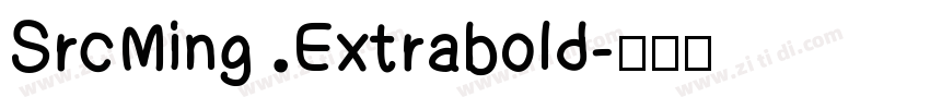 SrcMing Extrabold字体转换